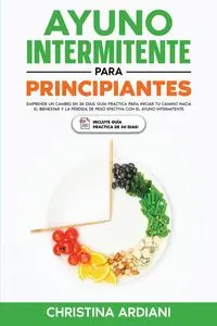 Ayuno Intermitente para Principiantes - Christina Ardiani