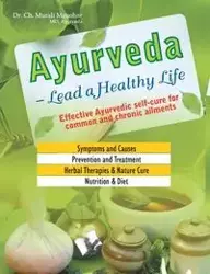 Ayurveda  Lead a Healthy Life - Manohar Ch. Murali Dr.