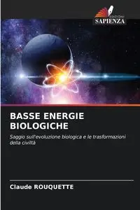 BASSE ENERGIE BIOLOGICHE - Claude Rouquette