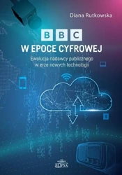 BBC w epoce cyfrowej - Diana Rutkowska