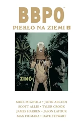 BBPO. Piekło na Ziemi T.2 - Mike Mignola, John Arcudi, Scott Allie, Jacek Dre