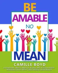 BE AMABLE NO MEAN - Boyd Camille