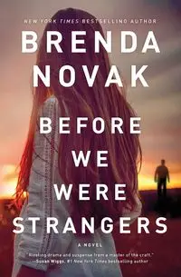 BEFORE WE WERE STRANGERS ORIGI - Brenda Novak