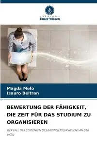 BEWERTUNG DER FÄHIGKEIT, DIE ZEIT FÜR DAS STUDIUM ZU ORGANISIEREN - Magda Melo