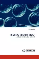 BIOENGINEERED MEAT - Bhat Zuhaib