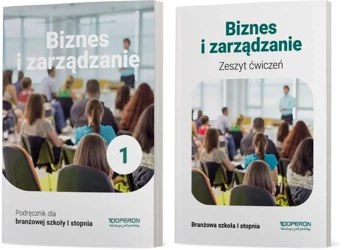 BIZNES I ZARZĄDZANIE 1 PODRĘCZNIK + ĆWICZENIA SZKOŁA BRANŻOWA I ST. OPERON - Jarosław Korba