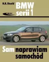 BMW serii 1 od września 2004 do sierpnia 2011 - Etzold Hans-Rdiger