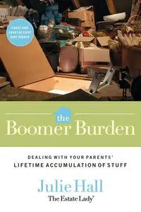 BOOMER BURDEN, THE - Julie Hall