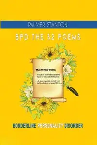 BPD THE 52 POEMS - Stanton Palmer