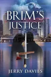 BRIM'S JUSTICE - Jerry Davies