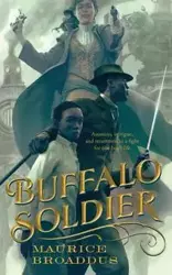 BUFFALO SOLDIER - Maurice Broaddus