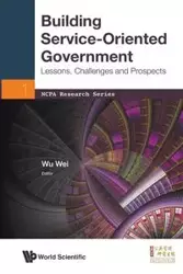 BUILDING SERVICE-ORIENTED GOVERNMENT - WEI WU