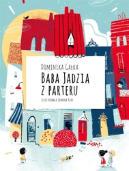 Baba Jadzia z parteru - Dominika Gałka, Joanna Kłos