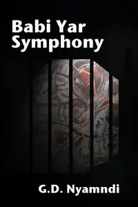 Babi Yar Symphony - Nyamndi G. D.