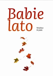 Babie lato - Wojsław Brydak