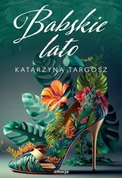 Babskie lato - Katarzyna Targosz