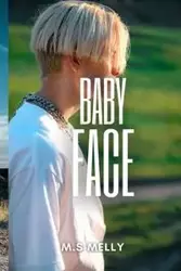 Baby Face - Melly M.S