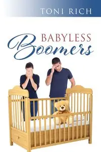 Babyless Boomers - Rich Toni