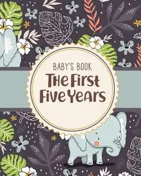 Baby's Book The First Five Years - Patricia Larson