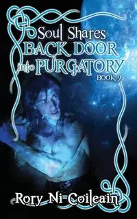 Back Door Into Purgatory - Rory Ni Coileain