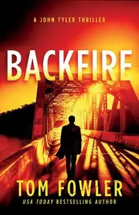 Backfire - Tom Fowler