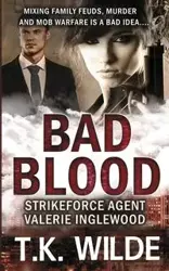 Bad Blood - Wilde T.K.