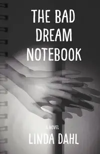 Bad Dream Notebook - Linda Dahl