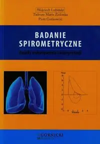 Badanie spirometryczne - Wojciech Lubiński, Tadeusz Maria Zielonka, Piotr Gutkowski