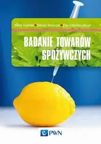 Badanie towarów spożywczych - Wiktor Kubiński, Mariusz Niekurzak, Ewa Kubińska-Jabcoń