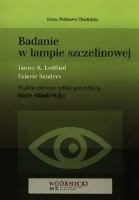 Badanie w lampie szczelinowej - Janice Ledford K, Valerie Sanders