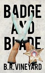 Badge and Blade - Vineyard B. R.