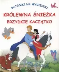 Bajeczki na wycieczki. Królewna Śnieżka, Brzydkie kaczątko