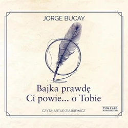 Bajka prawdę Ci powie... o Tobie audiobook - Jorge Bucay