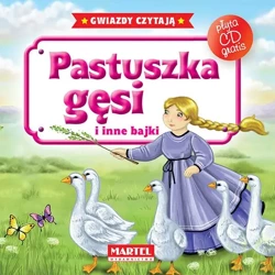 Bajki do poduszki- Pastuszka gęsi... +CD - praca zbiorowa