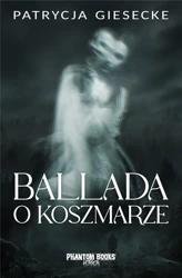 Ballada o koszmarze - Patrycja Giesecke