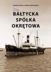 Bałtycka Spółka Okrętowa - Bohdan Huras, Marek Twardowski