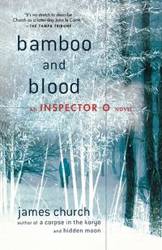 Bamboo and Blood - James Church