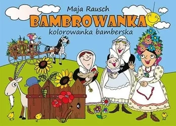 Bambrowanka. Kolorowanka bamberska - Maja Rausch