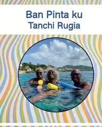 Ban Pinta ku Tanchi Rugia - Kraal Luisette