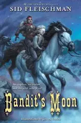 Bandit's Moon - Sid Fleischman