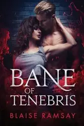 Bane of Tenebris - Ramsay Blaise