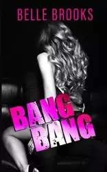 Bang Bang - Brooks Belle