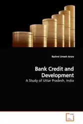 Bank Credit and Development - Arora Rashmi Umesh