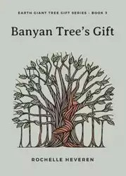 Banyan Tree's Gift - Rochelle Heveren