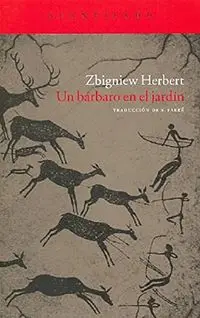Barbaro en el jardin - Herbert Zbigniew
