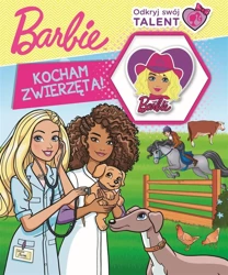 Barbie. Odkryj swój talent. Kocham... - praca zbiorowa