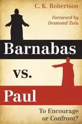 Barnabas vs. Paul - Charles Kevin Robertson