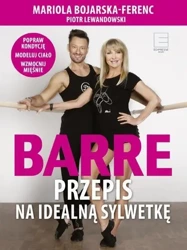 Barre. Przepis na idealną sylwetkę + DVD - Mariola Bojarska-Ferenc