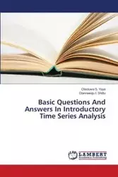 Basic Questions and Answers in Introductory Time Series Analysis - Yaya Olaoluwa S.