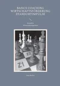 Basics Coaching Wirtschaftsförderung Standortimpulse - Becker Jörg